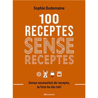 100 Receptes Sense Receptes - 1