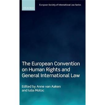 The European Convention On Human Rights And General International Law European Society Of International Law - 1