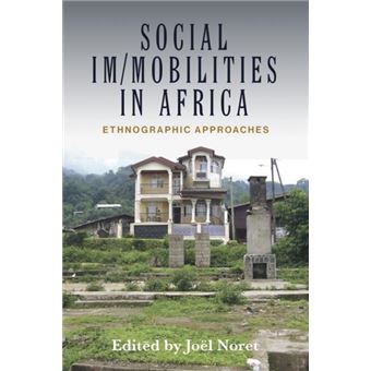 Social Immobilities In Africa By Berghahn Books - 1