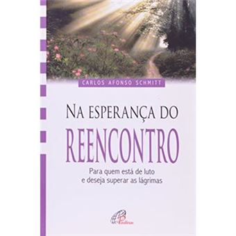 Na Esperança Do Reencontro - Coleção Vida Plena - 1