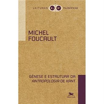 Gênese E Estrutura Da Antropologia De Kant - 1
