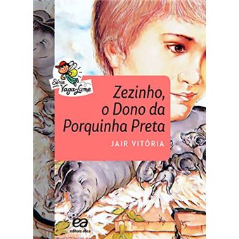 Zezinho, o Dono da Porquinha Preta - 1