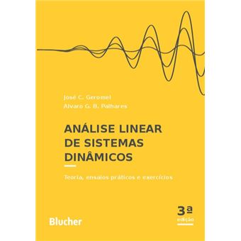 Análise Linear de Sistemas Dinâmicos: Teoria, Ensaios Práticos e Exercícios - 1