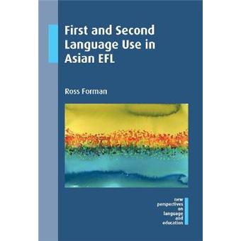 First And Second Language Use In Asian Efl New Perspectives On Language And Education 49 - 1