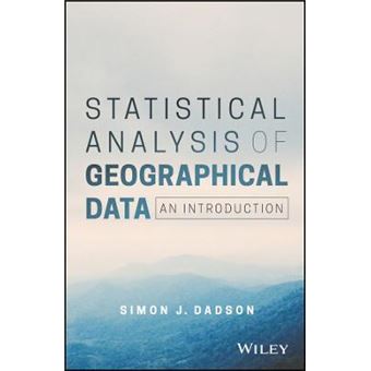 Statistical Analysis of Geographical Data - An Introduction - 1