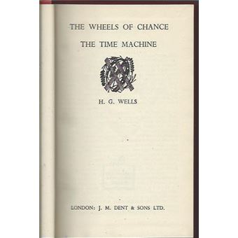The wheels of chance | The time machine - 1