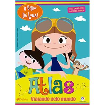 Show Da Luna - Atlas - Viajando Pelo Mundo, O - 1