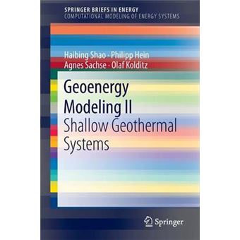 Geoenergy Modeling Ii Shallow Geothermal Systems Springerbriefs In Energy - 1