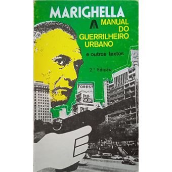 Manual do guerrilheiro urbano e outros textos. [2.ª edição] - 1