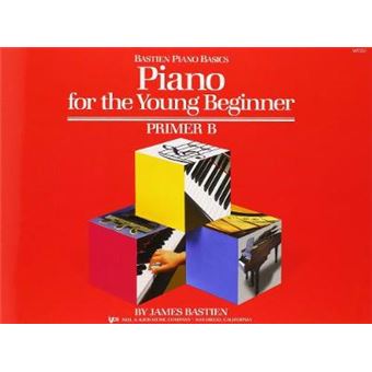 Piano For The Young Beginner Primer B Bastien Piano Basics - 1