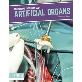 Artificial Organs Engineering The Human Body - 1