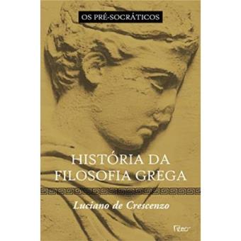 História Da Filosofia Grega Os Pré-Socráticos - 1