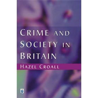 Crime and Society in Britain : An Introduction - 1