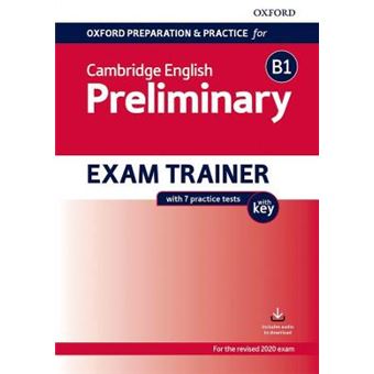 Oxford Preparation And Practice For Cambridge English B1 Preliminary Exam Trainer With Key Preparing Students For The Cambridge English B1 Preliminary Exam - 1