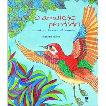 O Amuleto Perdido e Outras Lendas Africanas - 1
