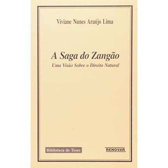 A Saga do Zangão. Uma Visão Sobre o Direito Natural - 1