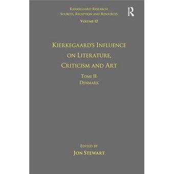 Volume 12, Tome Ii: Kierkegaard's Influence on Literature, Criticism and Art - Denmark - Hardback - 2013 - 1