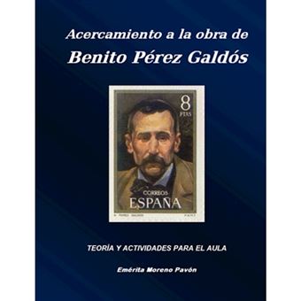 Acercamiento a La Obra De Benito Perez Galdos - Paperback - 2008 - 1
