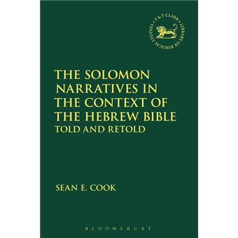 Solomon Narratives In The Context Of The Hebrew Bible - 1