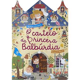 O Castelo Da Princesa Balbúrdia - 1