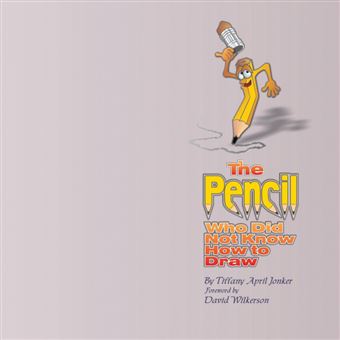 The Pencil Who Did Not Know How to Draw - Paperback / softback - 2015 - 1