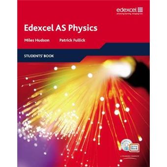 Edexcel A Level Science: As Physics Students' Book With Activebook Cd ...