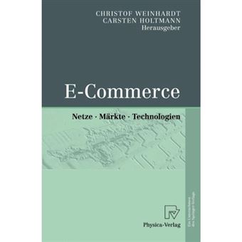 E-Commerce : Netze, Mï¿½rkte, Technologien - Hardback - 2002 - 1