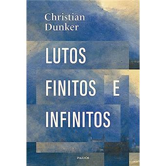 Lutos Finitos E Infinitos - 1