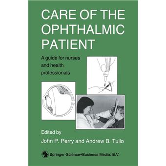 Care Of The Ophthalmic Patient - 1