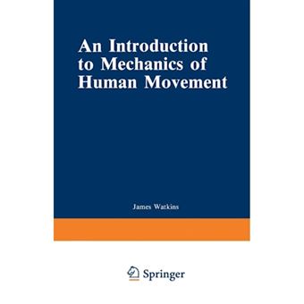 An Introduction to Mechanics of Human Movement - Paperback - 2012 - 1