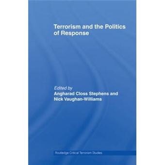 Terrorism and the Politics of Response - Paperback - 2010 - 1