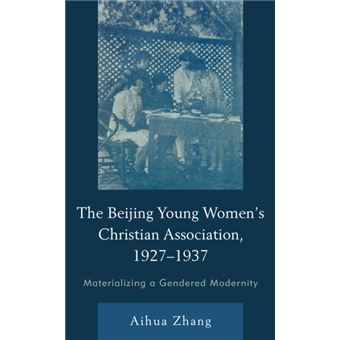 The Beijing Young Womens Christian Association 19271937 - 1
