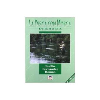 Pesca Con Mosca De La ""A"" A La ""Z - 1