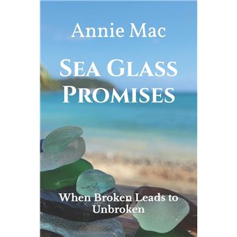 Sea Glass Promises When Broken Leads To Unbroken - 1