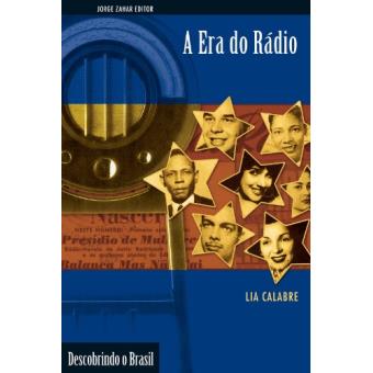 A Era do Rádio. Coleção Descobrindo O Brasil - 1