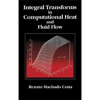 Integral Transforms in Computational Heat and Fluid Flow - Hardback - 1993 - 1