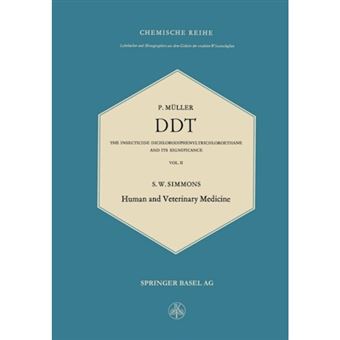 DDT - The Insecticide Dichlorodiphenyltrichloroethane and Its Significance / Das Insektizid Dichlordiphenyltrichlorathan Und Seine Bedeutung: Human and Veterinary Medicine - Paperback / softback - 1959 - 1