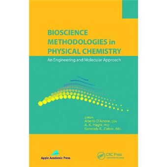 Bioscience Methodologies In Physical Chemistry An Engineering And Molecular Approach - 1