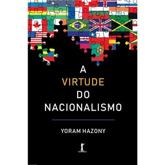 A Virtude do Nacionalismo - 1