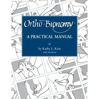 Ortho-bionomy - A Manual of Practice - Paperback - 1997 - 1