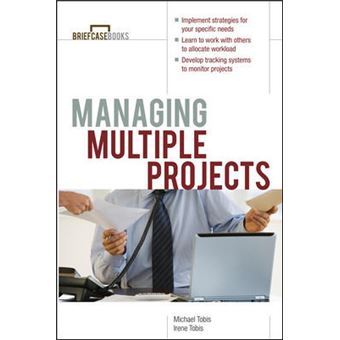Managing Multiple Projects - A Briefcase Book - Paperback - 2002 - 1