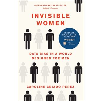 Invisible Women  Data Bias In A World Designed For Men - 1