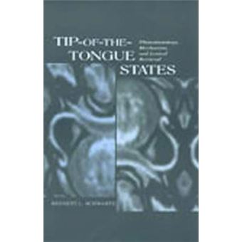 Tip-of-the-Tongue States - Phenomenology, Mechanism and Lexical Retrieval - Hardback - 2002 - 1