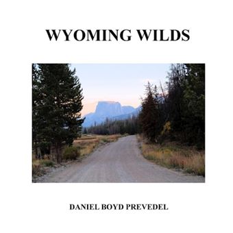 Wyoming Wilds - Paperback - 2013 - 1
