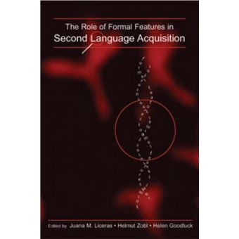 The Role of Formal Features in Second Language Acquisition - Hardback - 2007 - 1