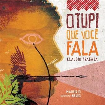 O Tupi Que Voce Fala - 1