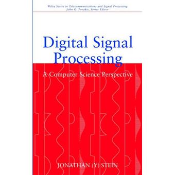 Digital Signal Processing - A Computer Science Perspective - Hardback - 2000 - 1