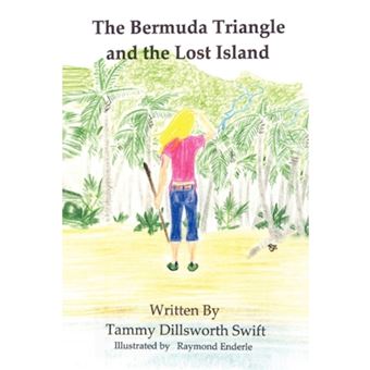 The Bermuda Triangle and the Lost Island - Paperback - 2009 - 1