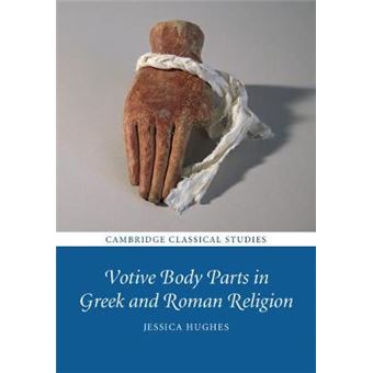 Votive Body Parts In Greek And Roman Religion - 1