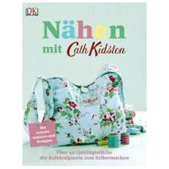 Nähen mit Cath Kidston : Über 40 Lieblingsstücke der Kultdesignerin zum Selbermachen - 1